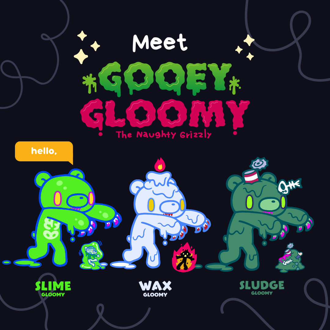 Gooey Gloomy Collection