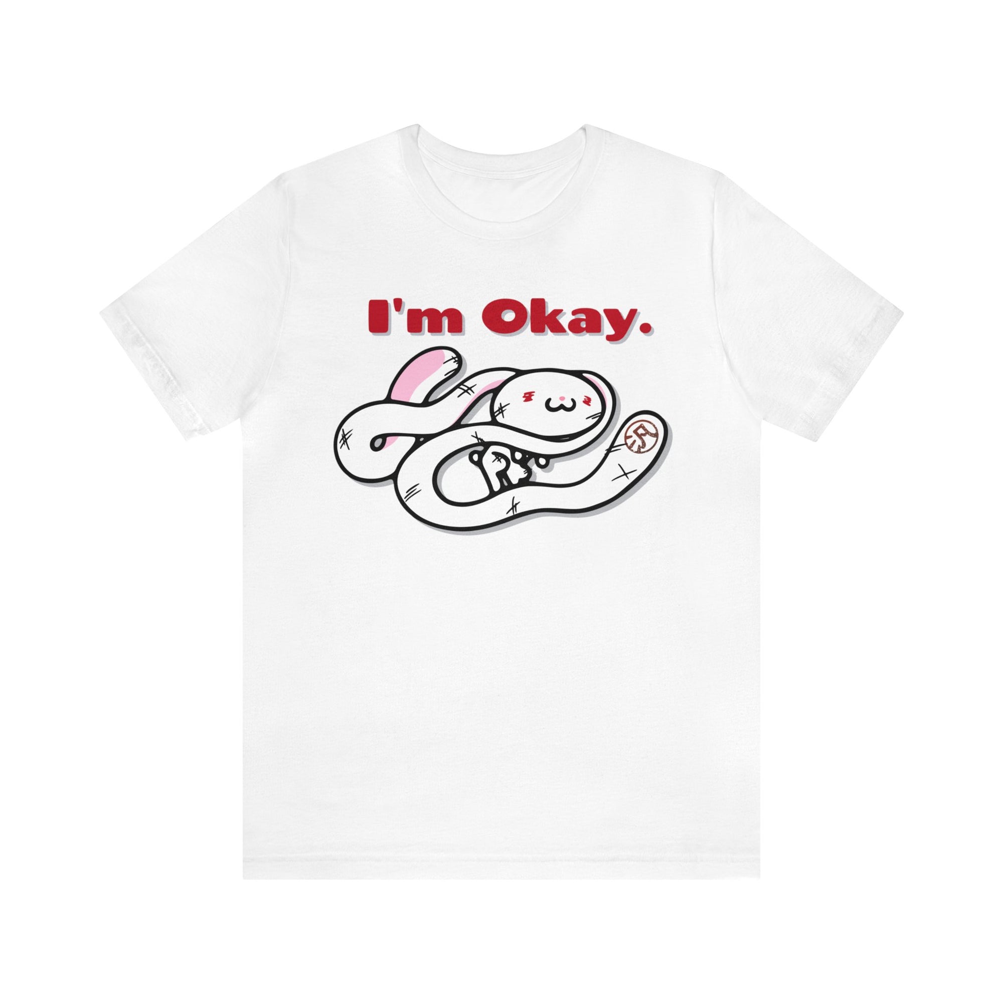 "I'm Okay" All Purpose Bunny Unisex Tee